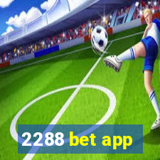 2288 bet app